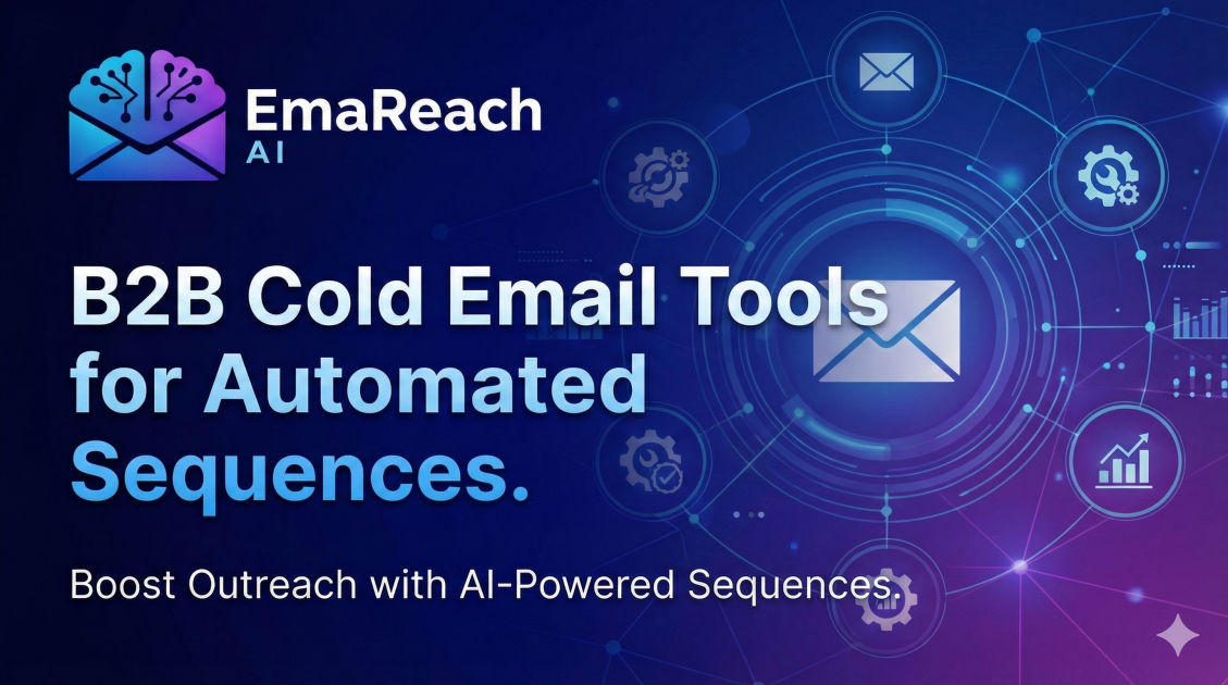 B2B Cold Email Tools for Automated Sequences