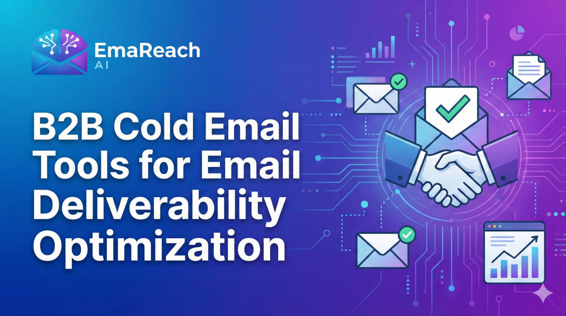 B2B Cold Email Tools for Email Deliverability Optimization