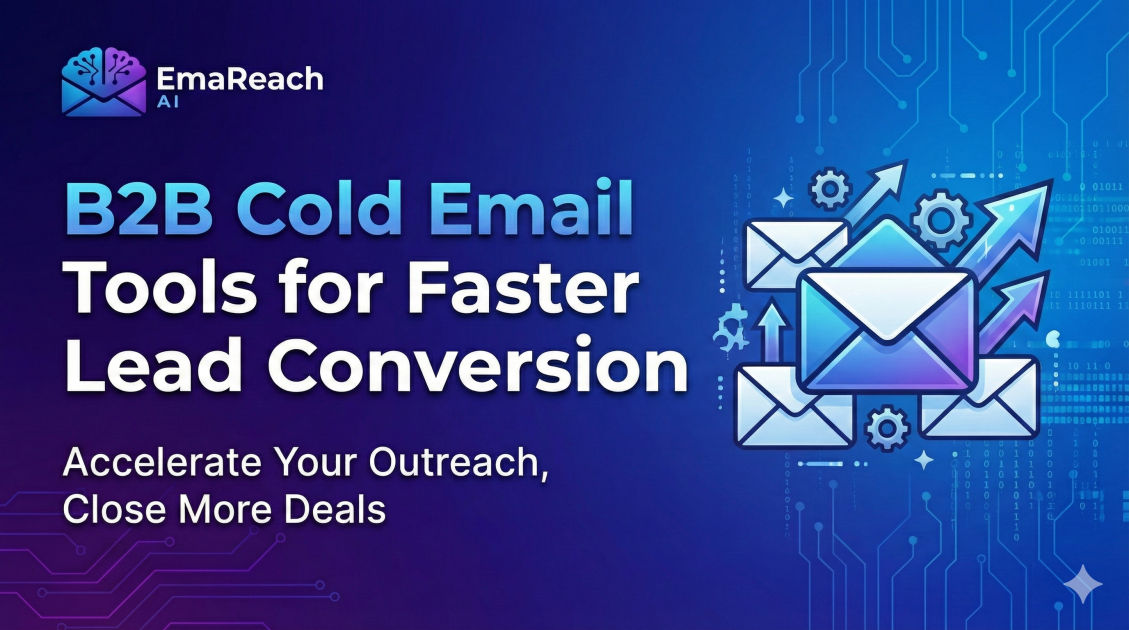 B2B Cold Email Tools for Faster Lead Conversion
