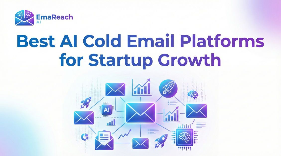 Best AI Cold Email Platforms for Startup Growth