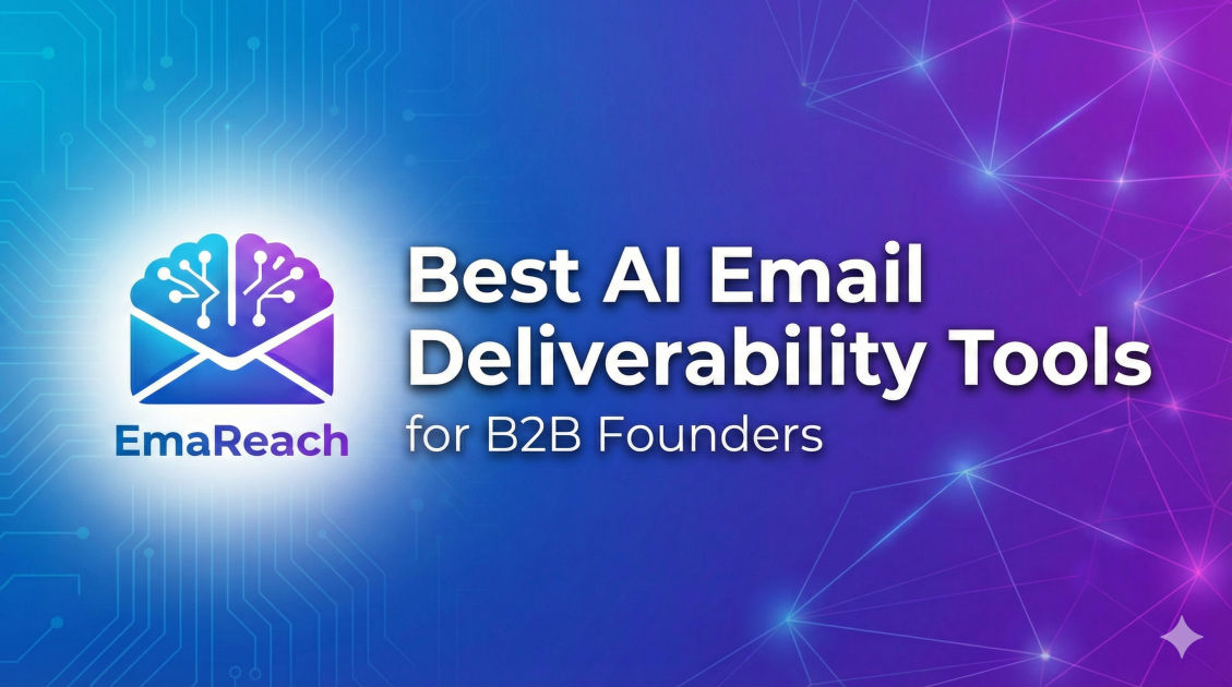 Best AI Email Deliverability Tools for B2B Founders