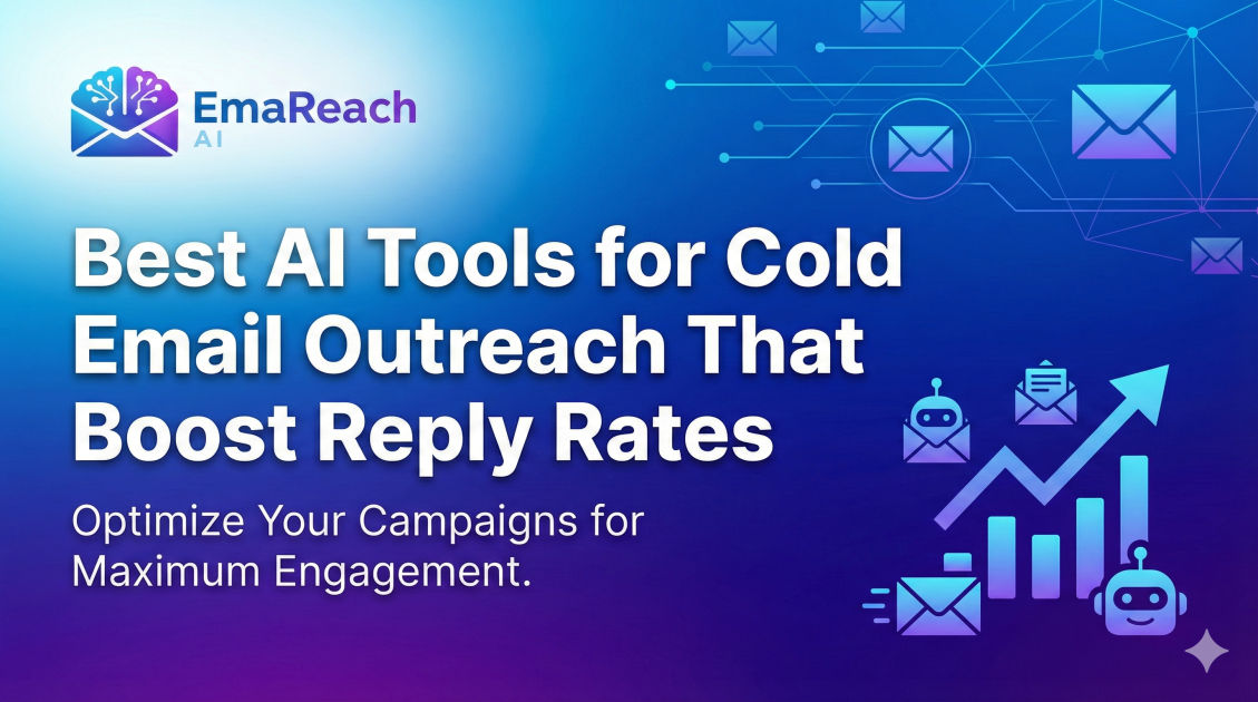 Best AI Tools for Cold Email Outreach That Boost Reply Rates