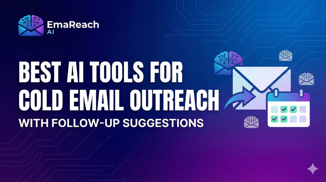 Best AI Tools for Cold Email Outreach With Follow-Up Suggestions