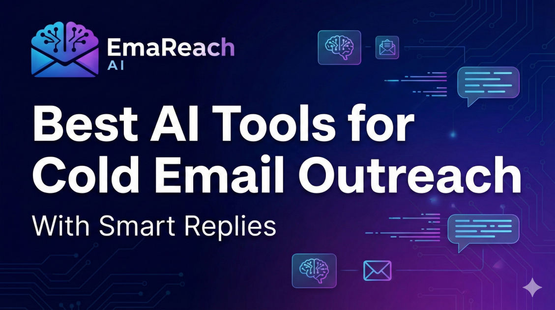 Best AI Tools for Cold Email Outreach With Smart Replies