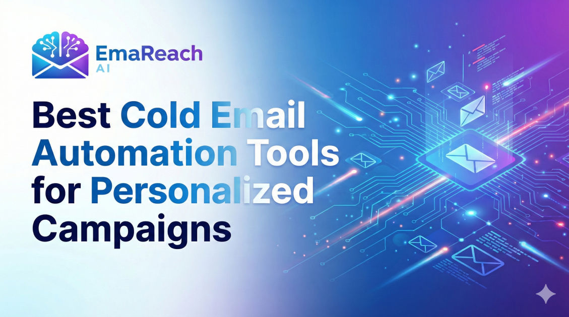 Best Cold Email Automation Tools for Personalized Campaigns
