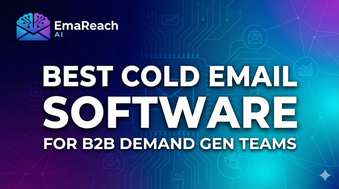 Best Cold Email Software for B2B Demand Gen Teams