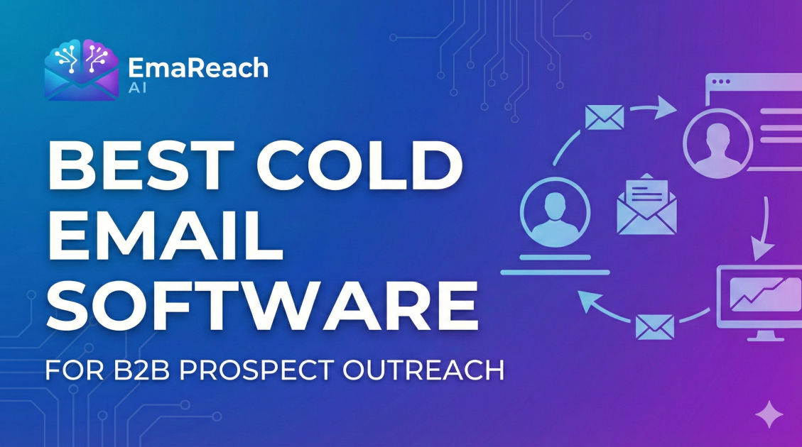 Best Cold Email Software for B2B Prospect Outreach