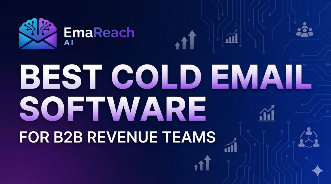 Best Cold Email Software for B2B Revenue Teams