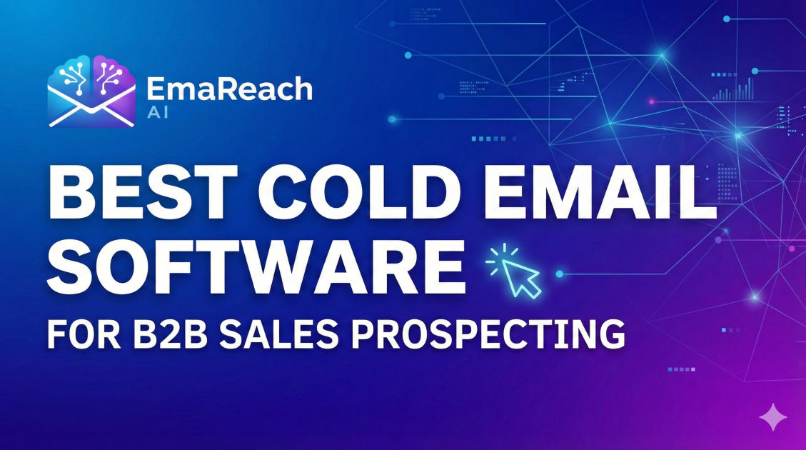 Best Cold Email Software for B2B Sales Prospecting