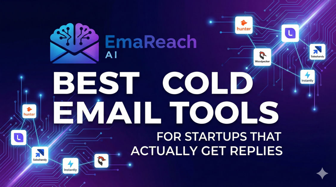 Best Cold Email Tools for Startups That Actually Get Replies