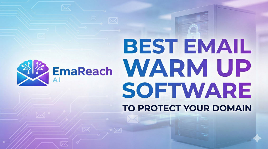 Best Email Warm Up Software to Protect Your Domain