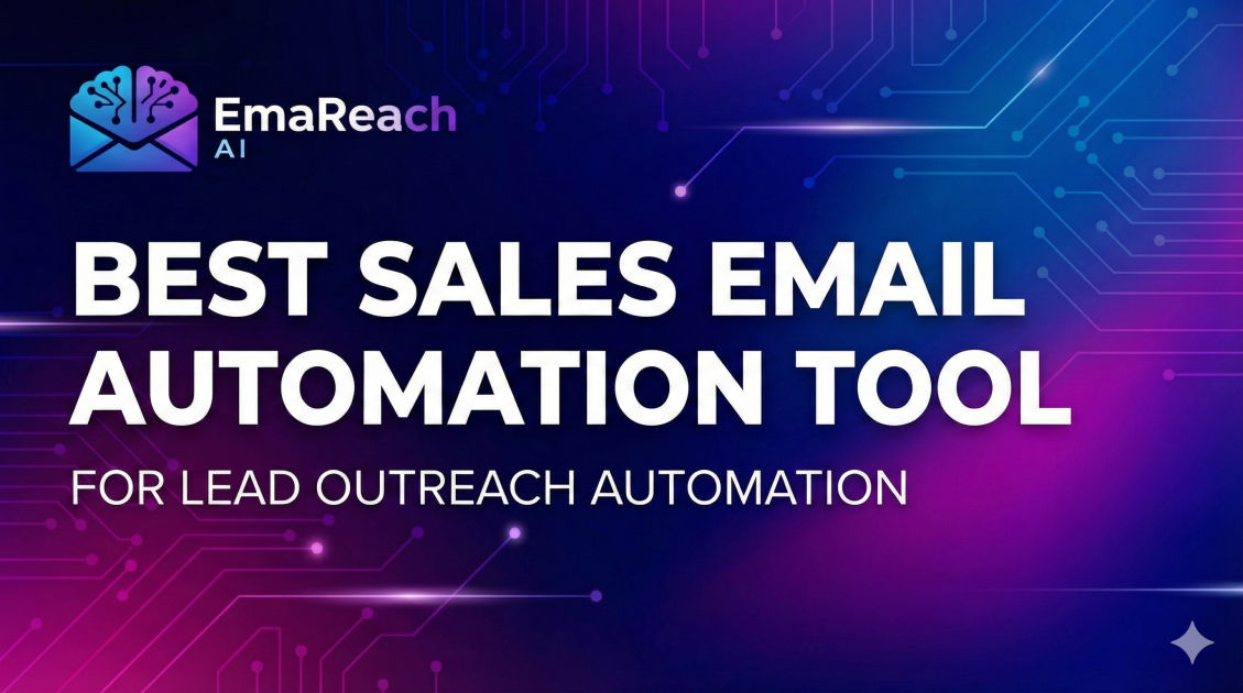 Best Sales Email Automation Tool for Lead Outreach Automation