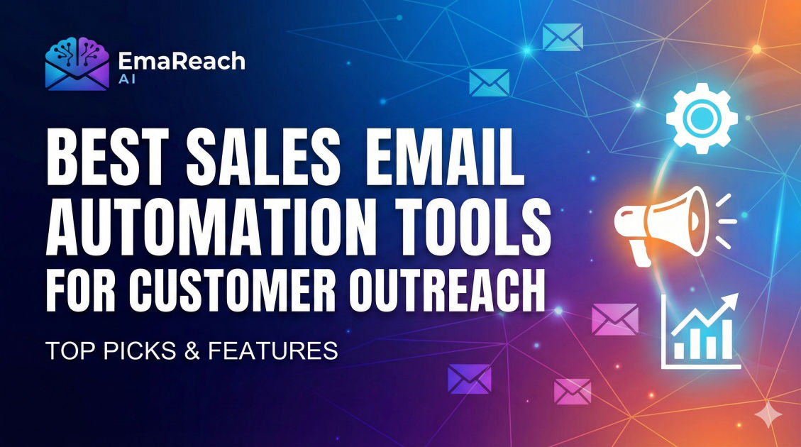 Best Sales Email Automation Tools for Customer Outreach