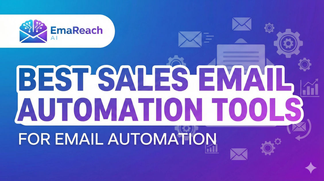 Best Sales Email Automation Tools for Email Automation