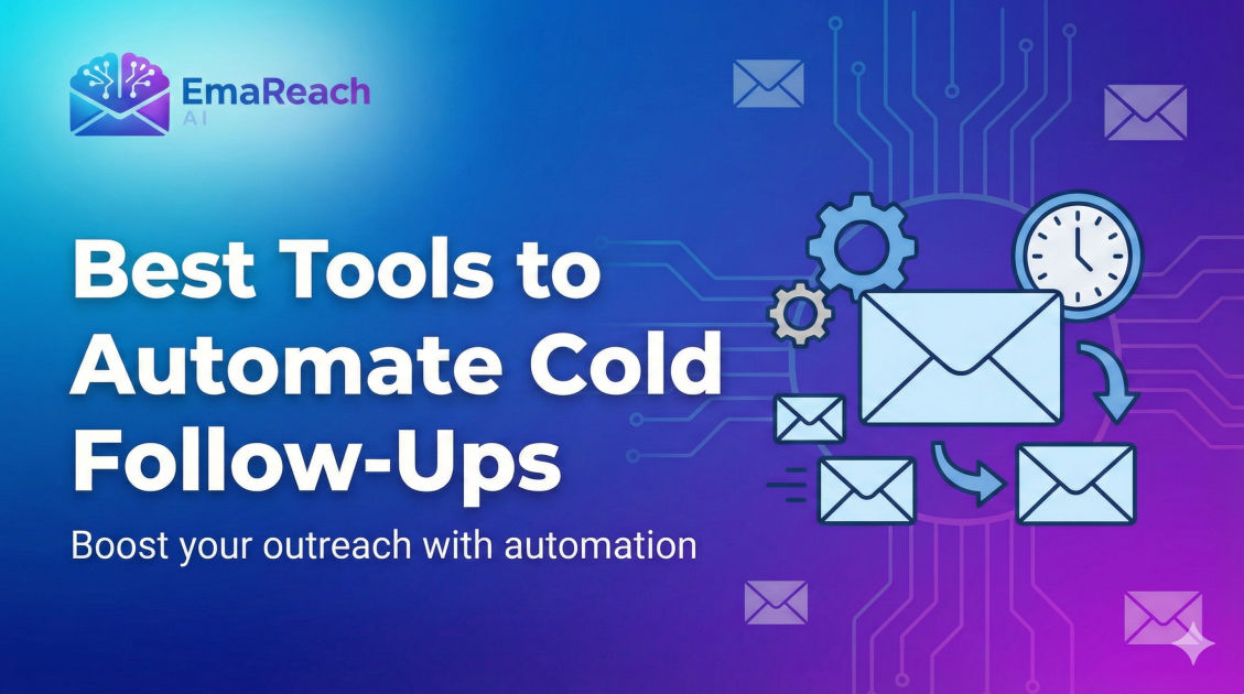 Best Tools to Automate Cold Email Follow-Ups