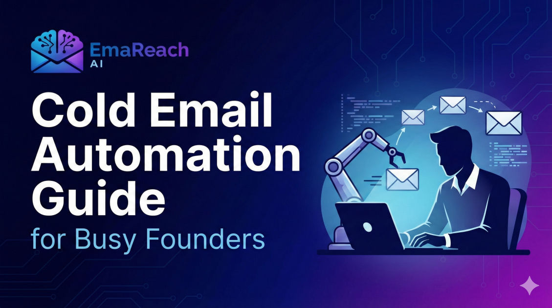 Cold Email Automation Guide for Busy Founders