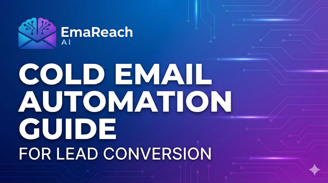 Cold Email Automation Guide for Lead Conversion