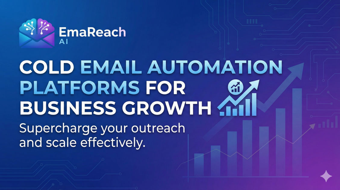 Cold Email Automation Platforms for Business Growth