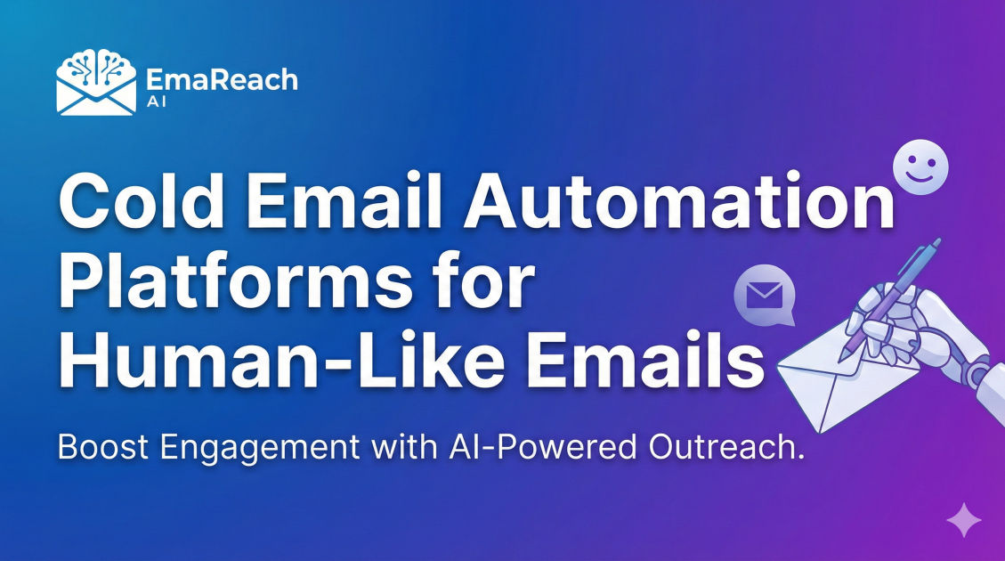 Cold Email Automation Platforms for Human-Like Emails