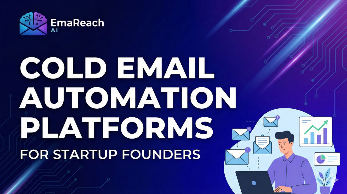 Cold Email Automation Platforms for Startup Founders