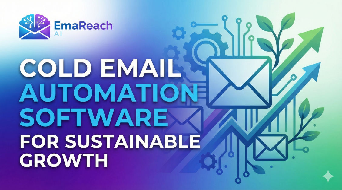 Cold Email Automation Software for Sustainable Growth