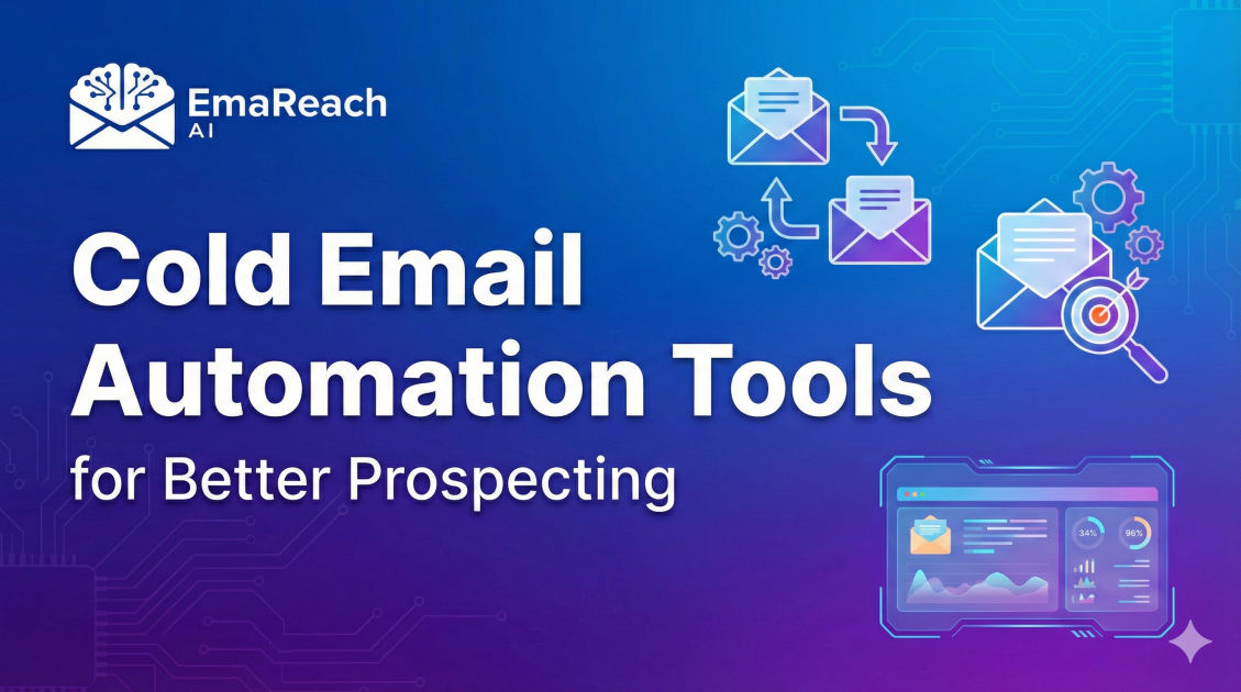 Cold Email Automation Tools for Better Prospecting
