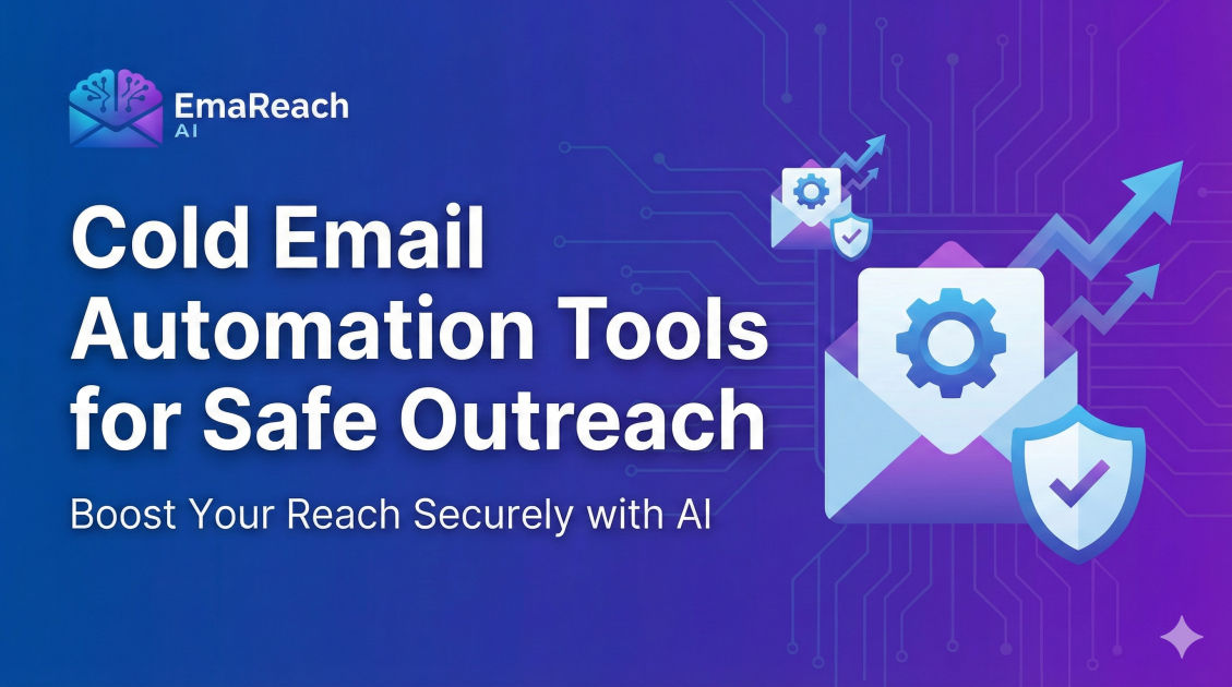 Cold Email Automation Tools for Safe Outreach