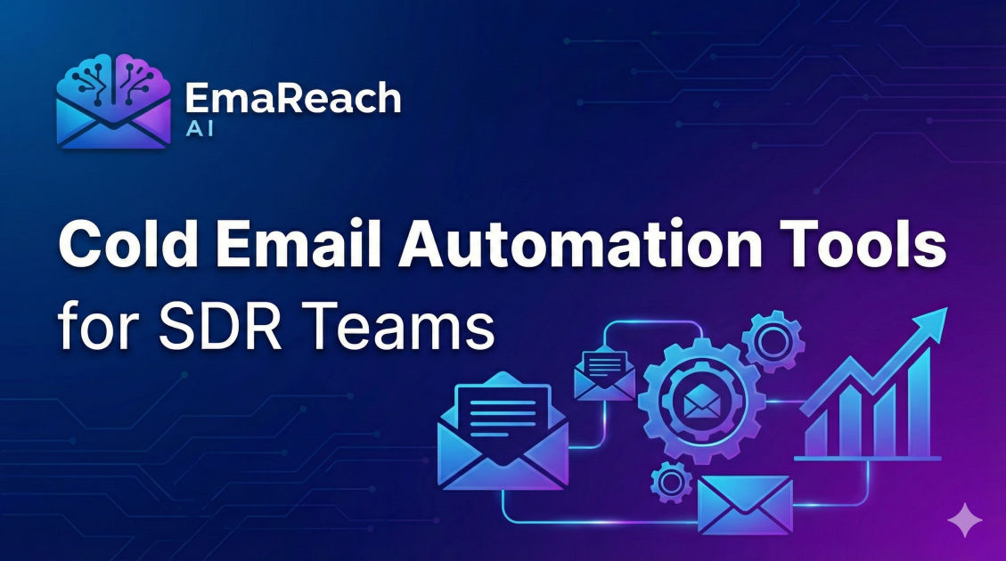 Cold Email Automation Tools for SDR Teams