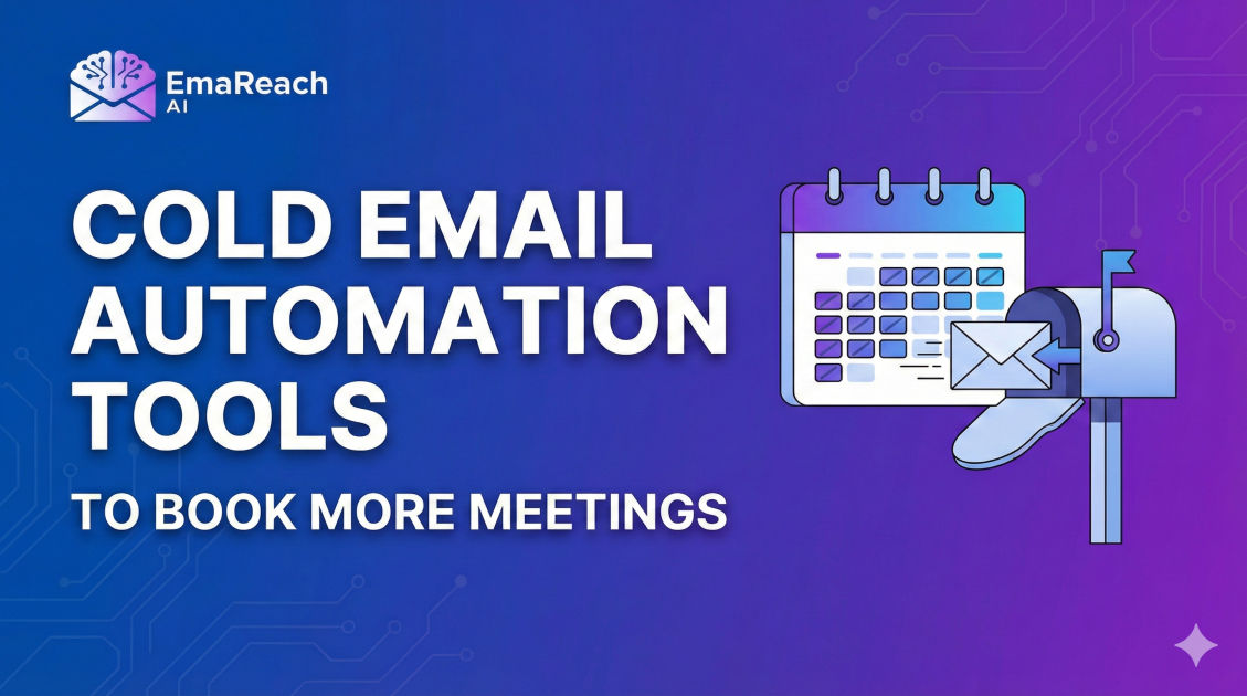 Cold Email Automation Tools to Book More Meetings