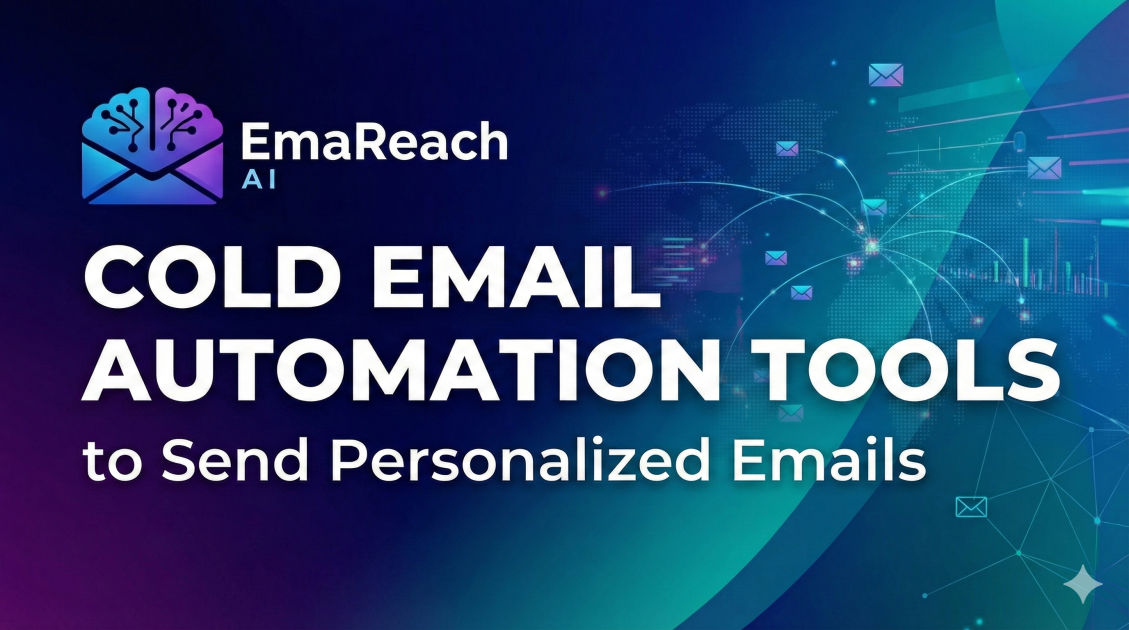 Cold Email Automation Tools to Send Personalized Emails