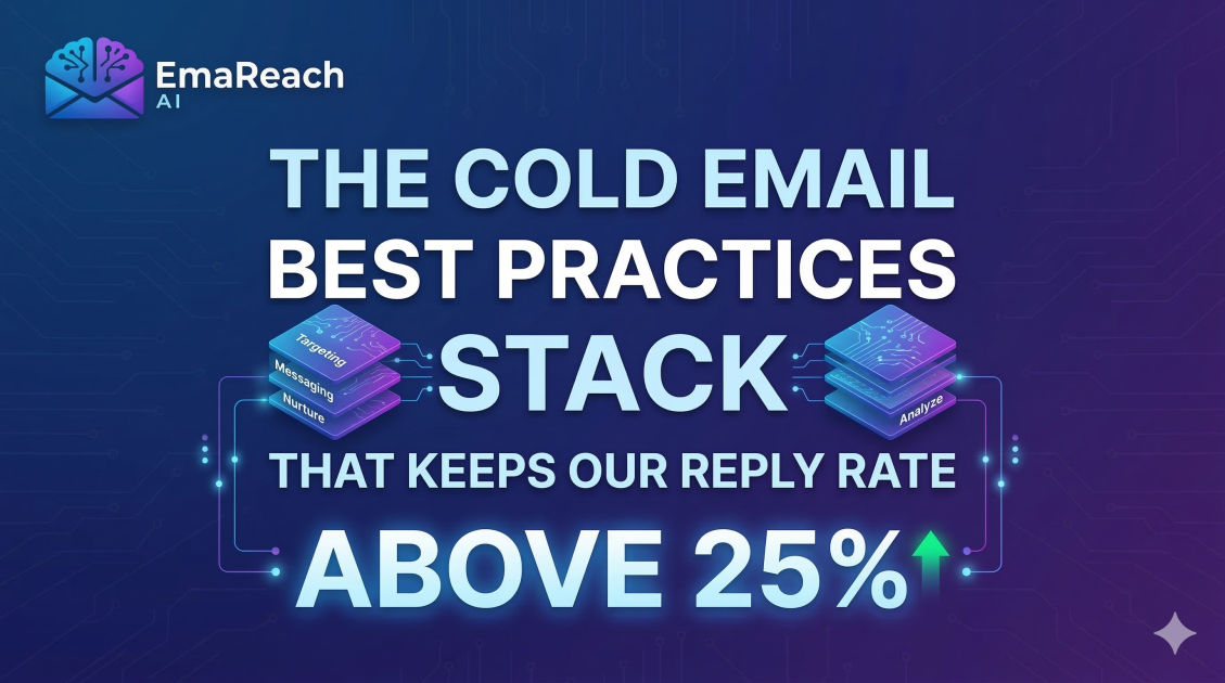 The Cold Email Best Practices Stack That Keeps Our Reply Rate Above 25%