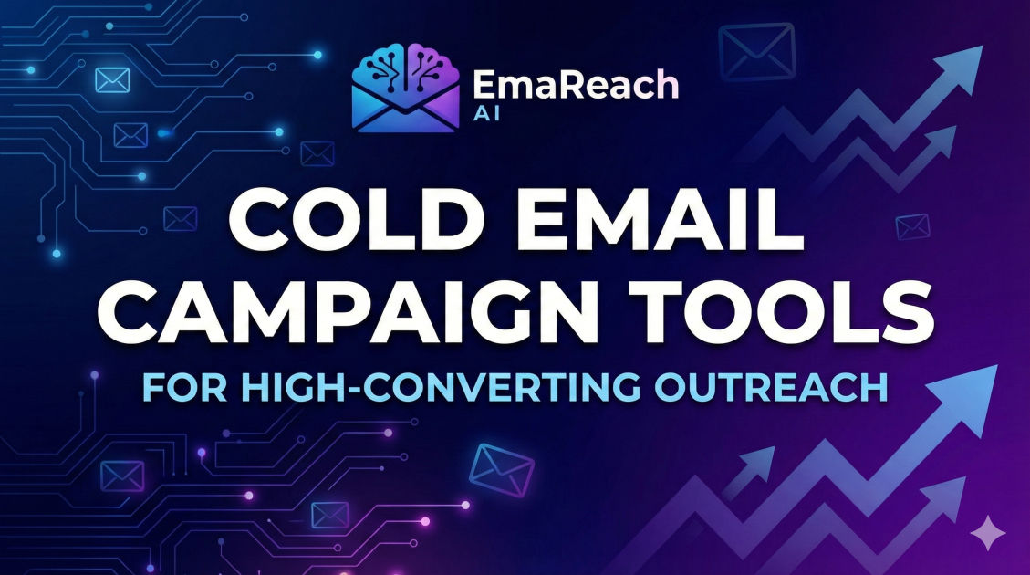 Cold Email Campaign Tools for High-Converting Outreach