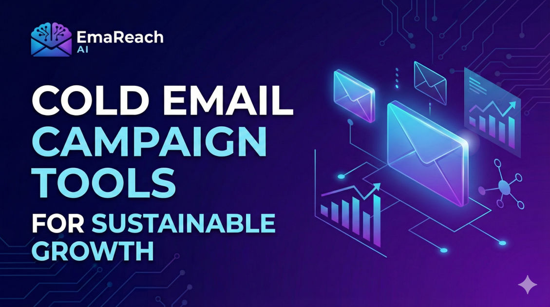 Cold Email Campaign Tools for Sustainable Growth