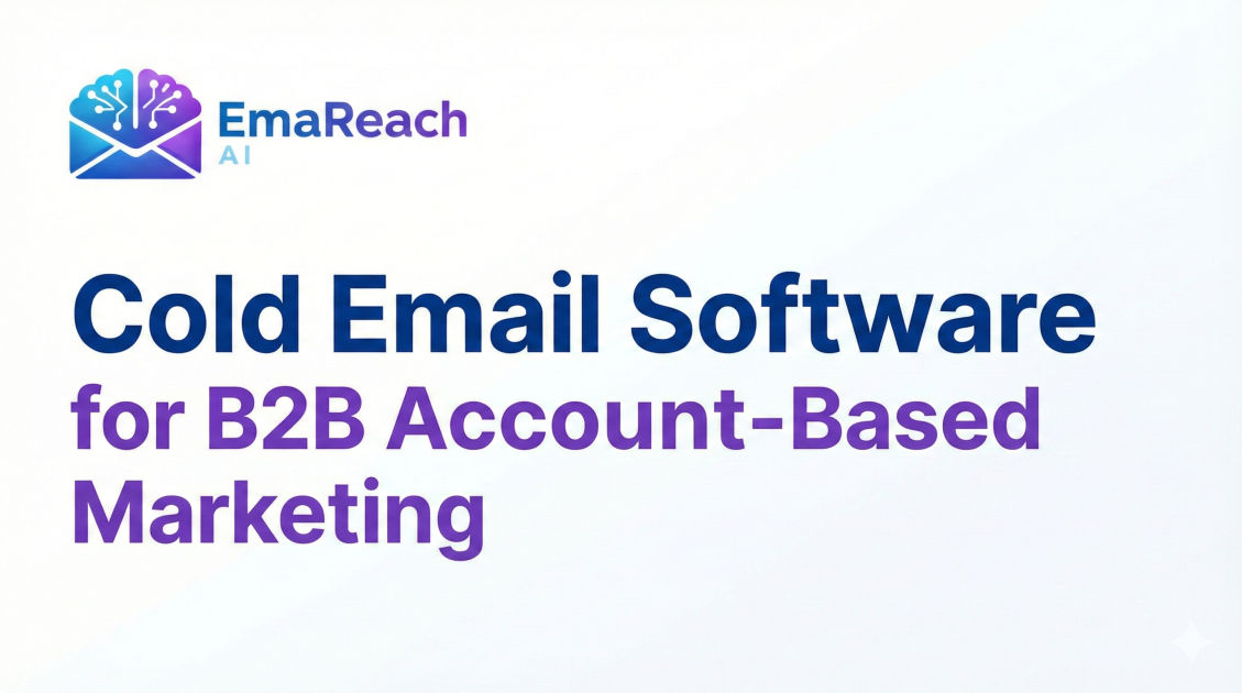 Cold Email Software for B2B Account-Based Marketing