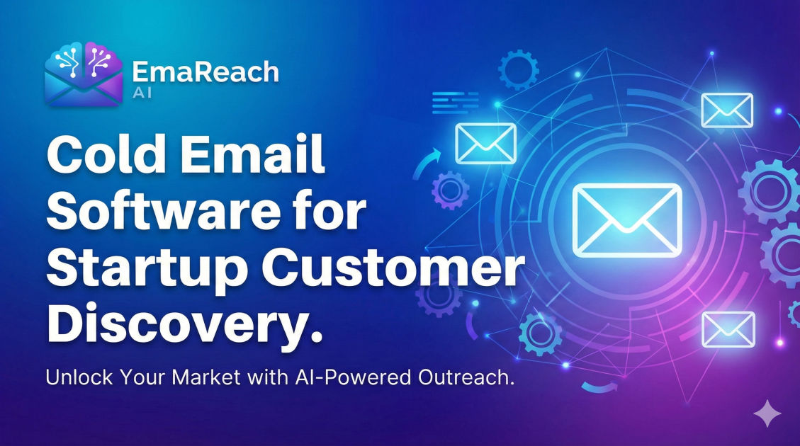 Cold Email Software for Startup Customer Discovery