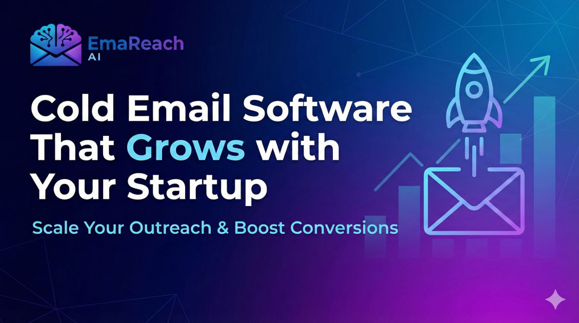 Cold Email Software That Grows with Your Startup
