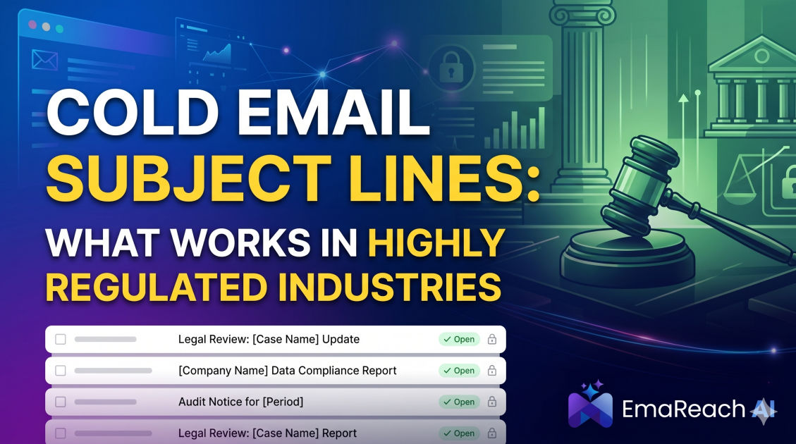 Cold Email Subject Lines: What Works in Highly Regulated Industries