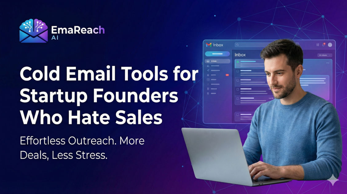 Cold Email Tools for Startup Founders Who Hate Sales