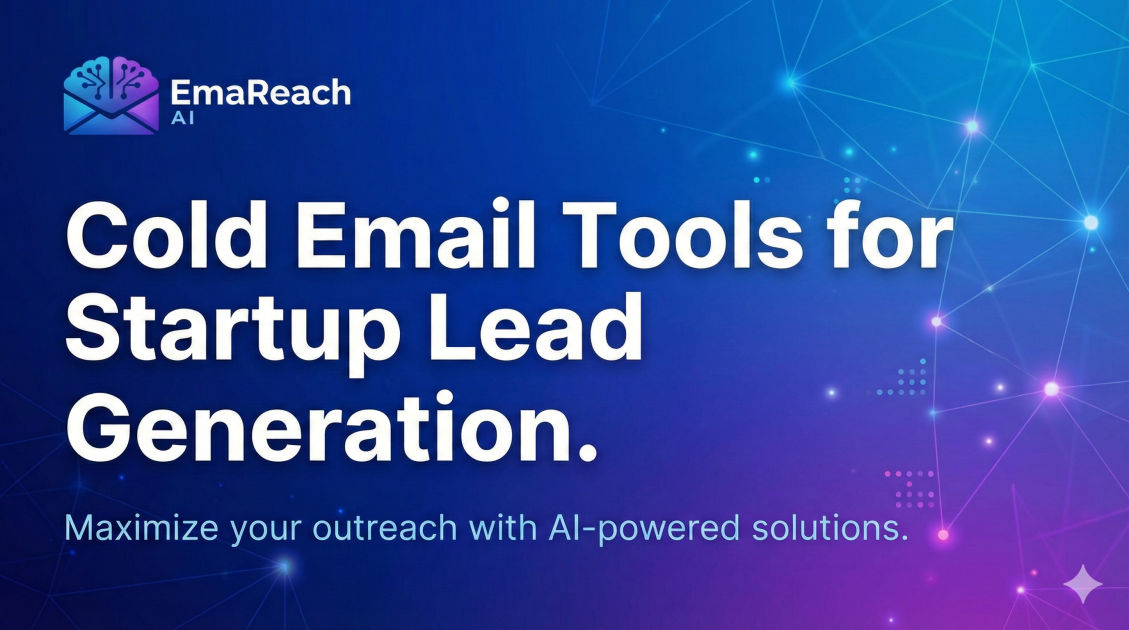 Cold Email Tools for Startup Lead Generation