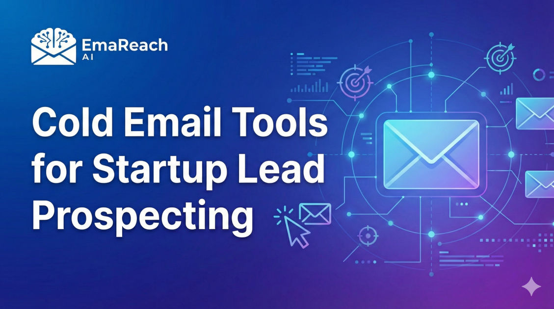 Cold Email Tools for Startup Lead Prospecting
