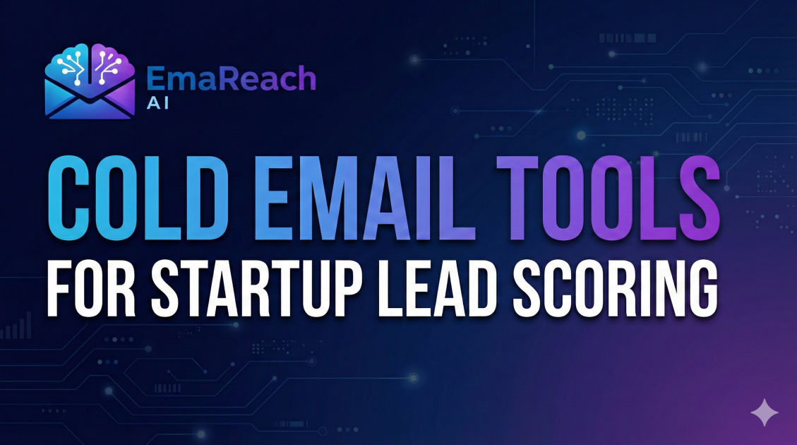 Cold Email Tools for Startup Lead Scoring