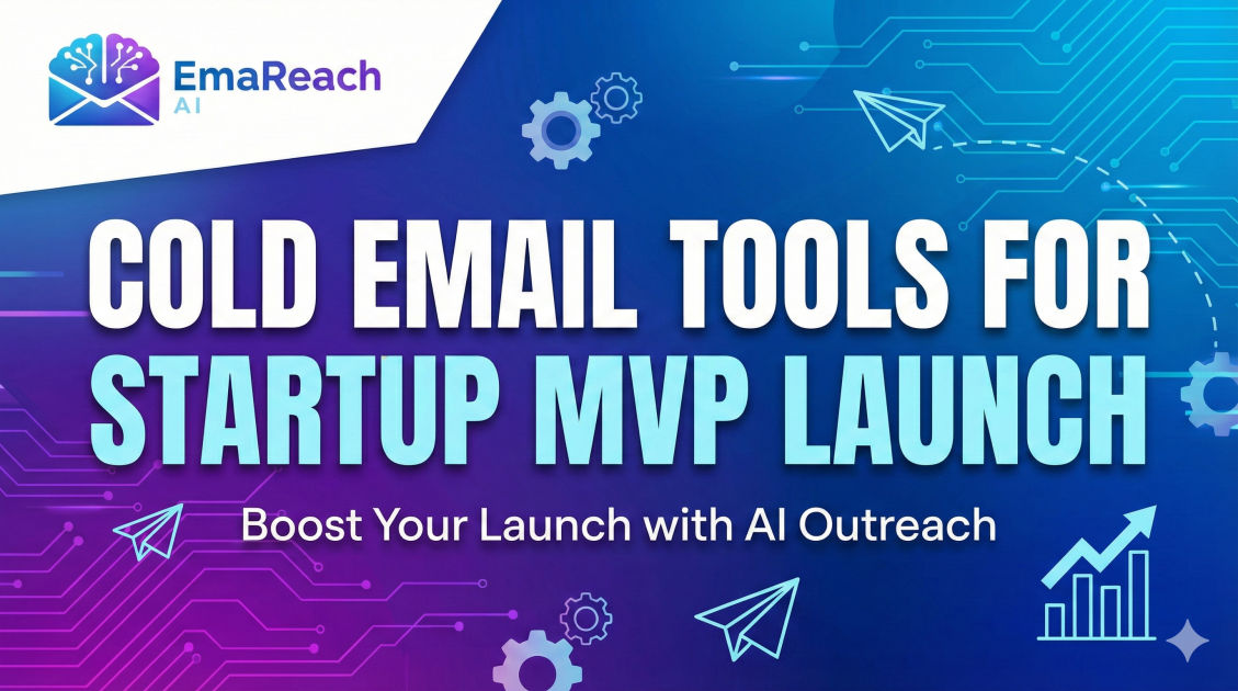 Cold Email Tools for Startup MVP Launch
