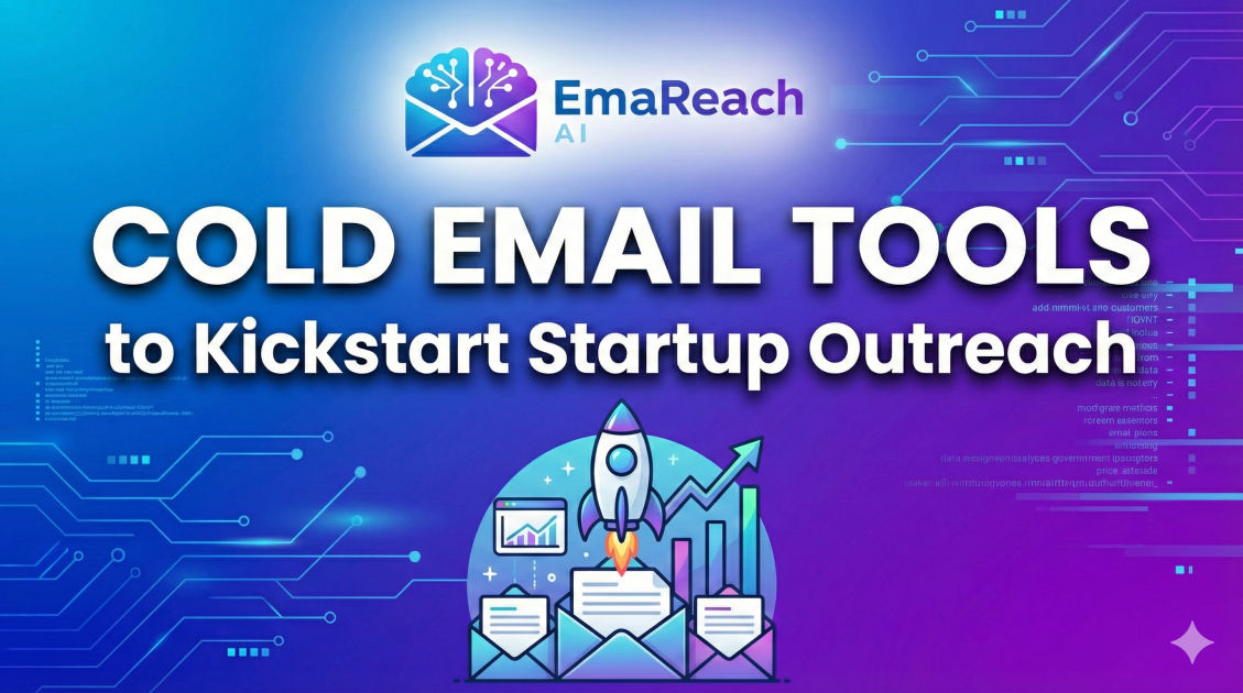 Cold Email Tools to Kickstart Startup Outreach