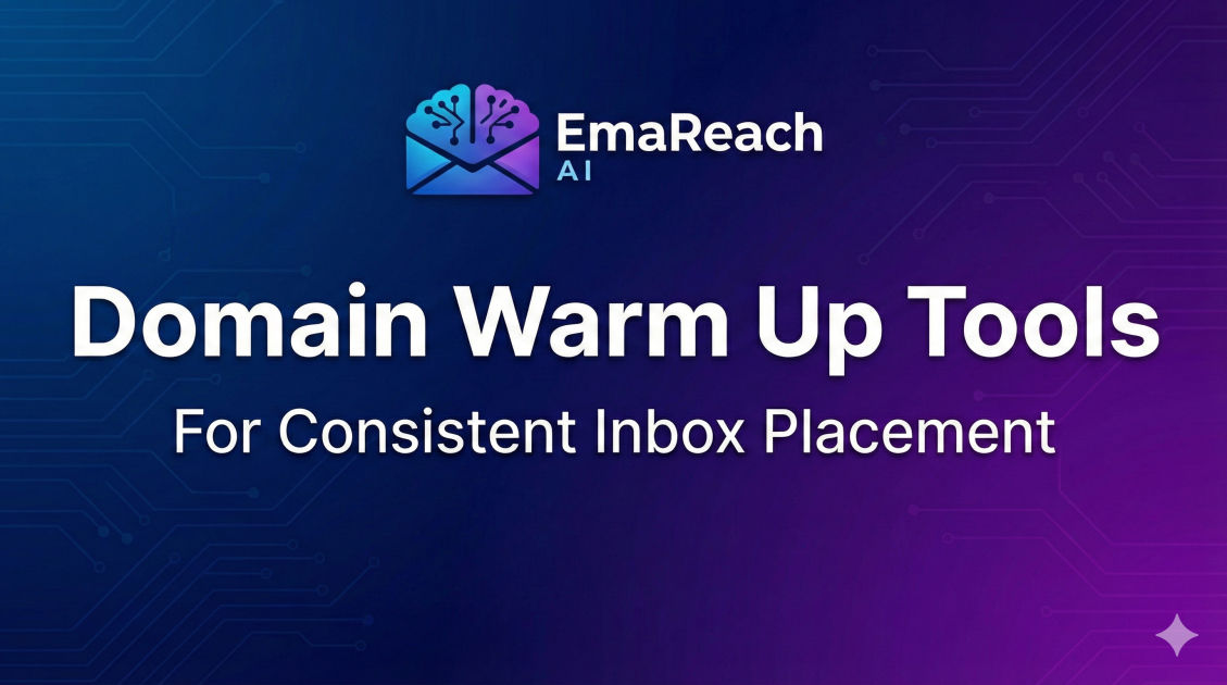 Domain Warm Up Tools for Consistent Inbox Placement