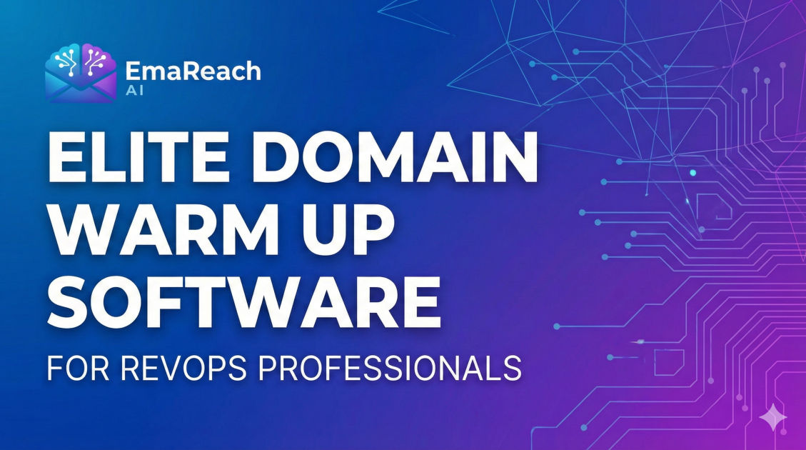Elite Domain Warm Up Software for RevOps Professionals