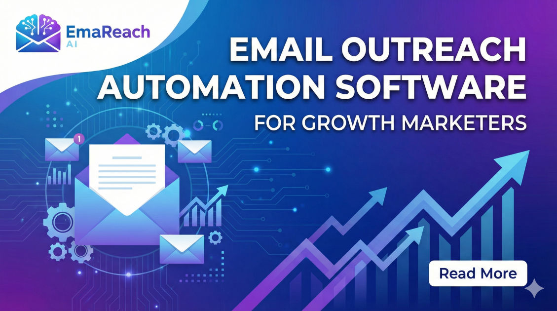 Email Outreach Automation Software for Growth Marketers