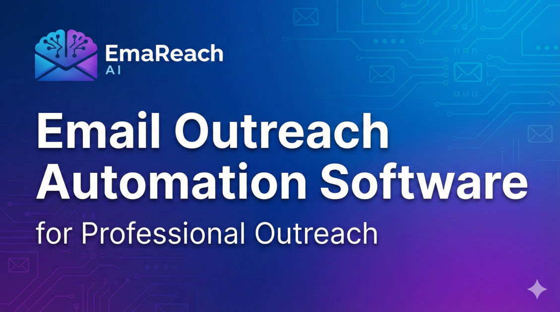 Email Outreach Automation Software for Professional Outreach