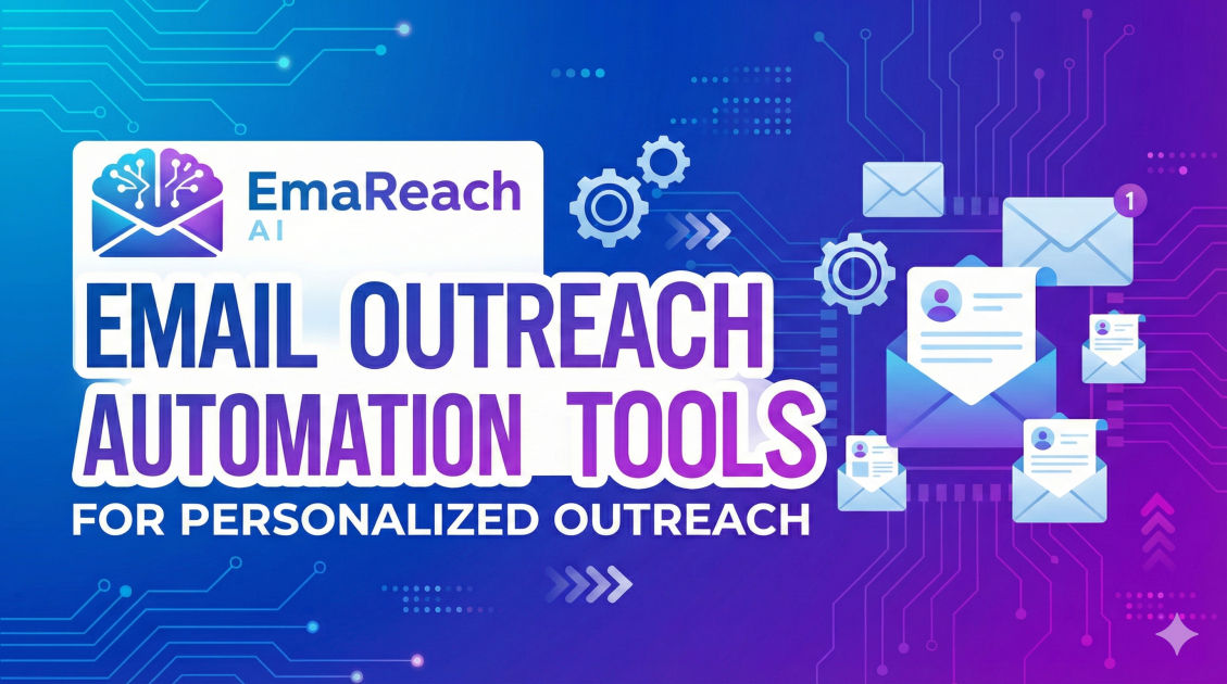 Email Outreach Automation Tools for Personalized Outreach