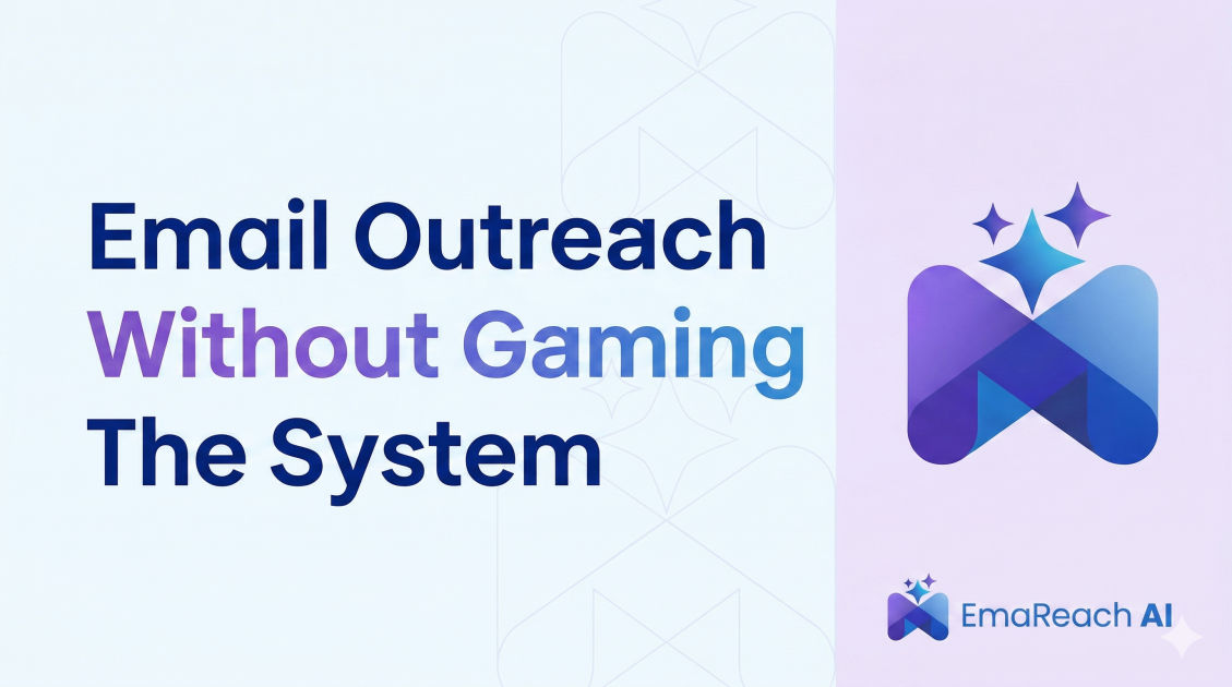 Email Outreach Without Gaming the System