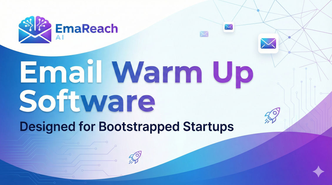 Email Warm Up Software Designed for Bootstrapped Startups
